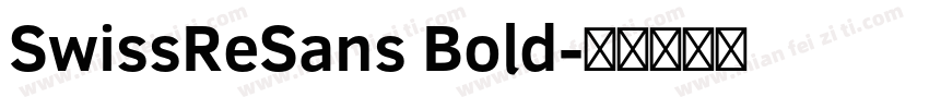 SwissReSans Bold字体转换